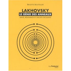 Lakhovsky - le génie des anneaux