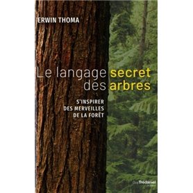 Le langage secret des arbres