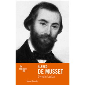 Le théâtre d'Alfred de Musset