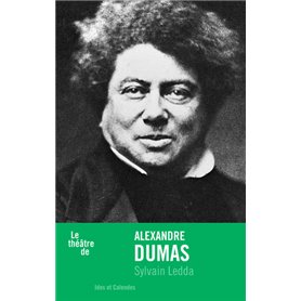 Le théâtre de Alexandre Dumas