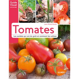 Tomates. Les variétés qui ont du goût et comment les cultiver
