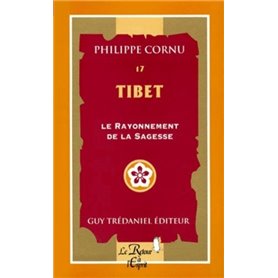 Tibet : le rayonnement de la sagesse n 17