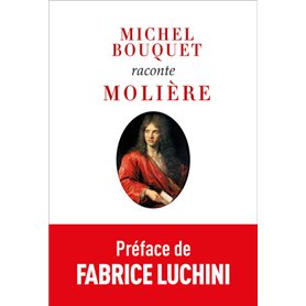 Michel Bouquet raconte Molière (nouvelle édition)