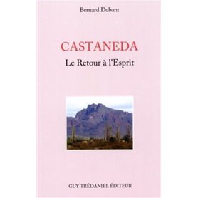 Castaneda- Le retour à l'esprit