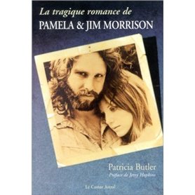 Tragique romance de Pamela & Jim Morrison