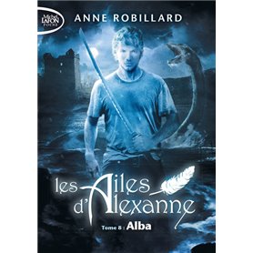 Les Ailes d'Alexanne - tome 8 Alba - Tome 8