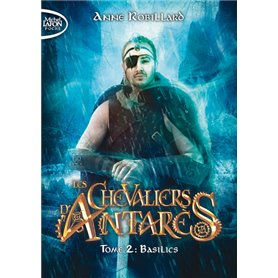Les Chevaliers d'Antarès - tome 2 Basilics