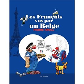 Les Français vus par un belge - 2e édition