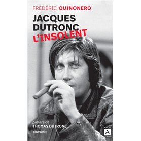 Jacques Dutronc, l'insolent