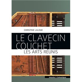 Le clavecin Couchet - Les arts réunis