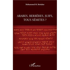 Arabes, berbères, juifs, tous sémites ?
