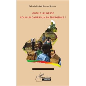 Quelle jeunesse pour le Cameroun en émergence ?