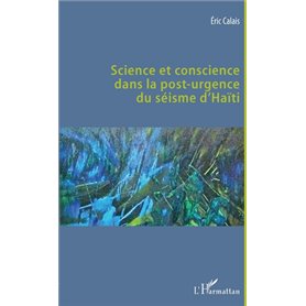 Science et conscience dans la post-urgence du séisme d'Haïti