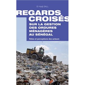 Regards croisés sur la gestion des ordures ménagères au Sénégal