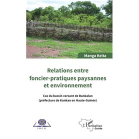 Relations entre foncier-pratiques paysannes et environnement