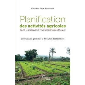 Planification des activités agricoles dans les pouvoirs révolutionnaires locaux