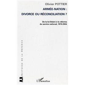 Armée-Nation: divorce ou réconciliation ?