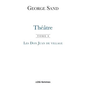 Théâtre. Tome 8. Les Don Juan de Colombine (1866)