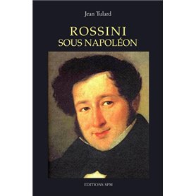 Rossini sous Napoléon