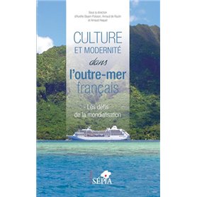 Culture et modernité dans l'outre-mer français