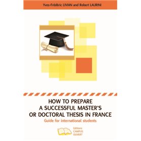 How to prepare a successful Master's or Doctoral thesis in France