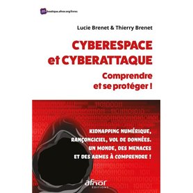 Cyberespace et cyberattaque : comprendre et se protéger!