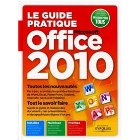 Le guide pratique Office 2010