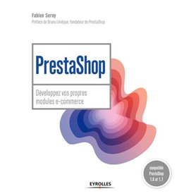 PrestaShop : développez vos propres modules e-commerce