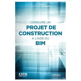 Conduire un projet de construction à l'aide du BIM