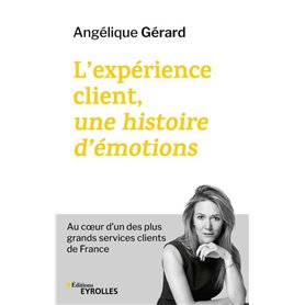 L'expérience client, une histoire d'émotions