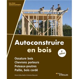 Autoconstruire en bois, 2e édition