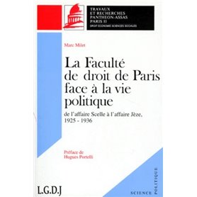 LA FACULTÉ DE DROIT DE PARIS FACE À LA VIE POLITIQUE DE L'AFFAIRE SCELLE À L'AFF