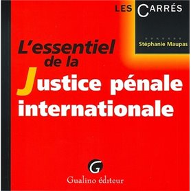 l'essentiel de la justice pénale internationale
