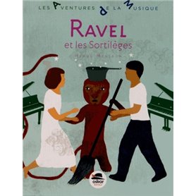 Ravel et les Sortilèges