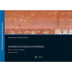 Histoires de sciences et Entreprises vol. 2