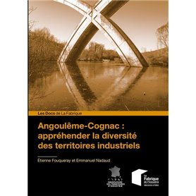 Angoulême-Cognac : appréhender la diversité des territoires industriels
