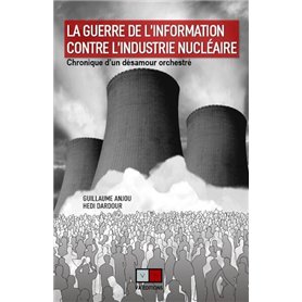 La guerre de l'information contre l'industrie nucléaire