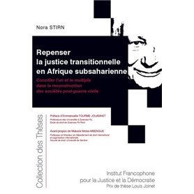 Repenser la justice transitionnelle en Afrique subsaharienne