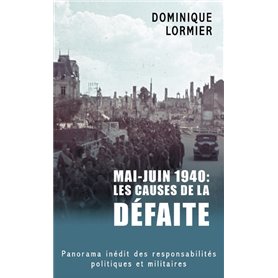 Mai - juin 1940 : les causes de la défaite