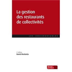 La gestion des restaurants de collectivités (2ème Edition)