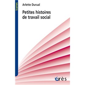 Petites histoires de travail social