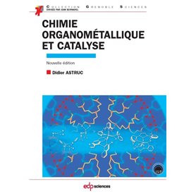 Chimie organométallique et catalyse avec exercices corrigés