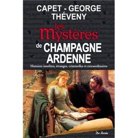CHAMPAGNE ARDENNE MYSTERES