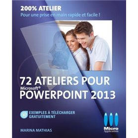 72 ateliers pour Powerpoint 2013