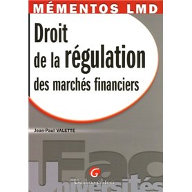mémentos lmd - droit de la régulation des marchés financiers