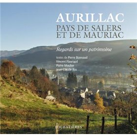 Aurillac, pays de Salers et de Mauriac