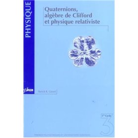 Quaternions, algèbre de Clifford et physique relativiste