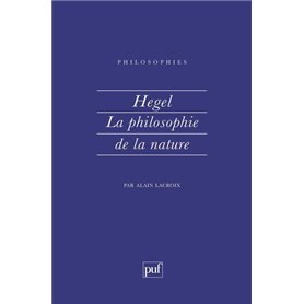 Hegel. La philosophie de la nature