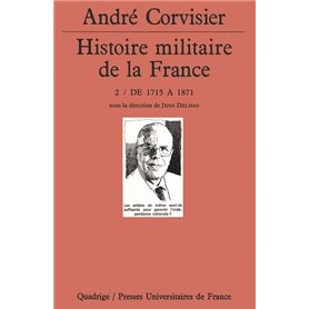 Histoire militaire de la France. Tome 2