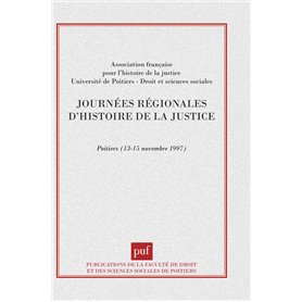 journées régionales d'histoire de la justice (publications de la faculté de droit et des sciences soc